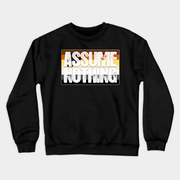 Assume Nothing Bear Pride Flag Crewneck Sweatshirt by wheedesign